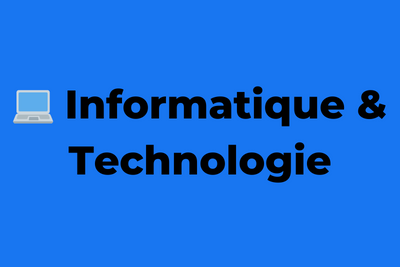???? Informatique & Technologie